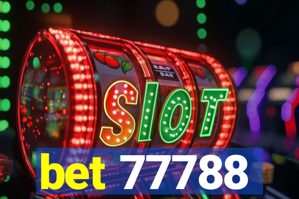 bet 77788